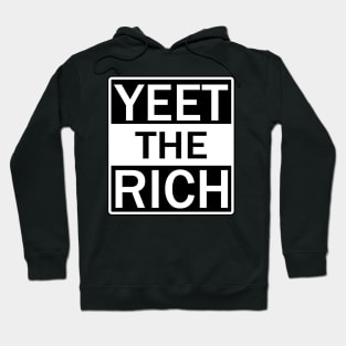 Yeet The Rich Hoodie